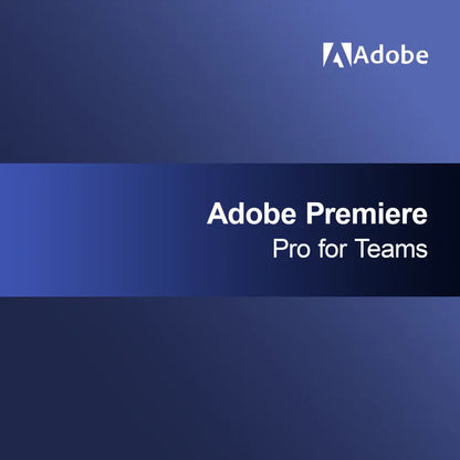 Adobe Premiere Pro for Teams